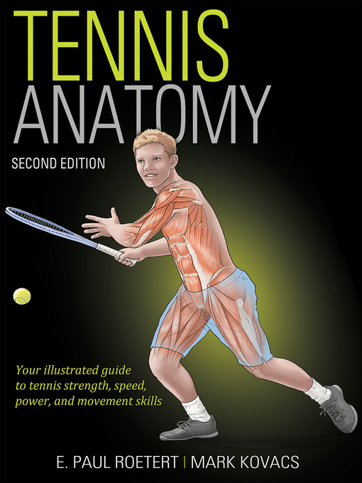 Title details for Tennis Anatomy by E. Paul Roetert - Wait list